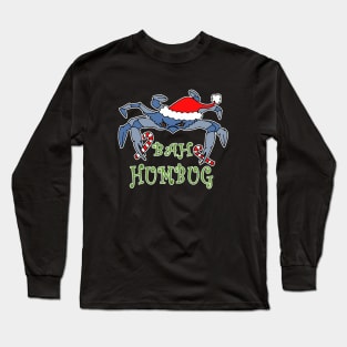 Christmas Bah Humbug Crab Matching Family Holiday Scrooge Long Sleeve T-Shirt